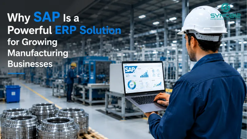 Why SAP Is a Powerful ERP Solution for Growing Manufacturing Businesses