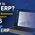 What Is SAP ERP? Everything Businesses Need to Know in 2026
