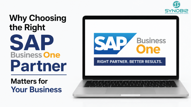 Why Choosing the Right SAP Business One Partner Matters for Your Business